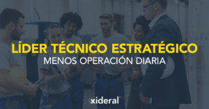 Líder técnico estratégico. Menos operación diaria