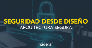 Seguridad desde diseño